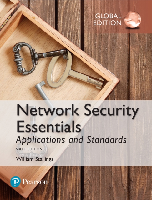 Network Security Essentials: Applications and Standards, Global Edition, PDF eBook