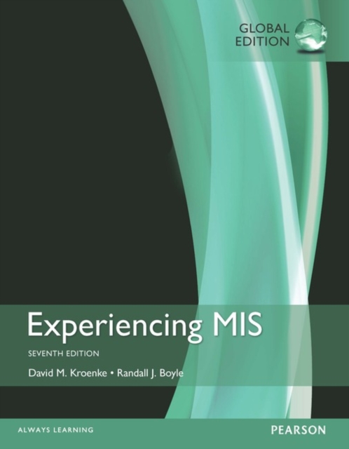 Experiencing MIS plus MyMISLab with Pearson eText, Global Edition, Mixed media product Book