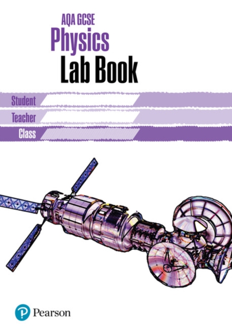 AQA GCSE Physics Lab Book : AQA GCSE Physics Lab Book, Paperback / softback Book