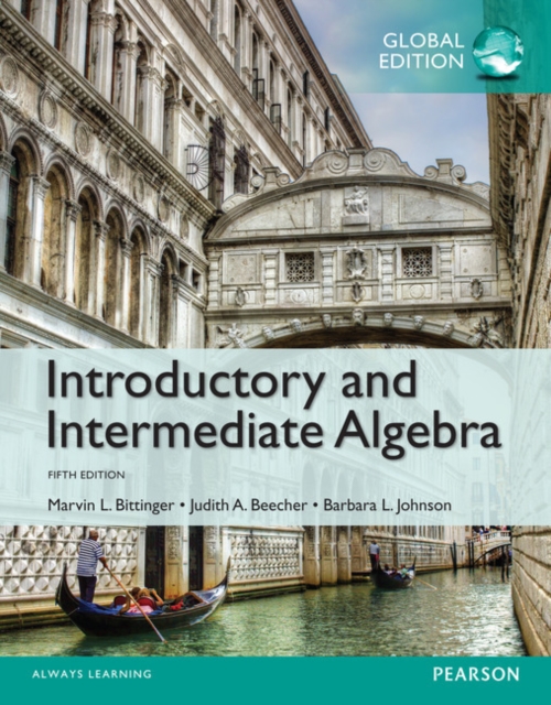 Introductory and Intermediate Algebra, Global Edition + MyLab Mathematics with Pearson eText (Package), Mixed media product Book