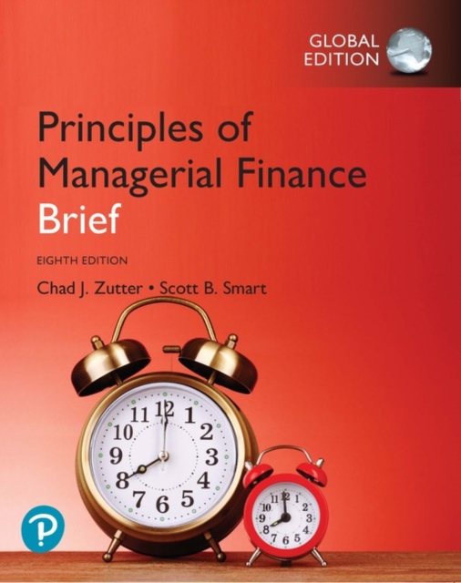 Principles of Managerial Finance, Brief Global Edition, Paperback / softback Book