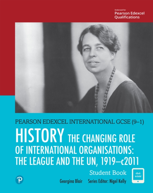 Pearson Edexcel International GCSE (9-1) History: The Changing Role of International Organisations: the League and the UN, 1919-2011 Student Book, PDF eBook
