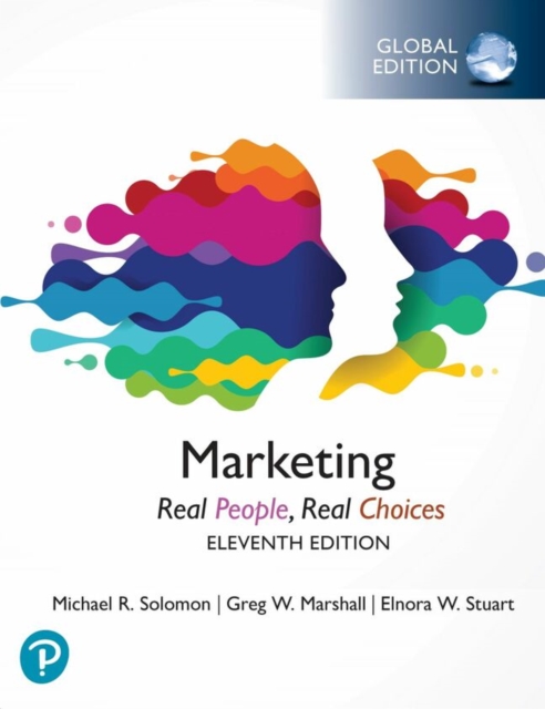 Marketing: Real People, Real Choices, Global Edition, PDF eBook