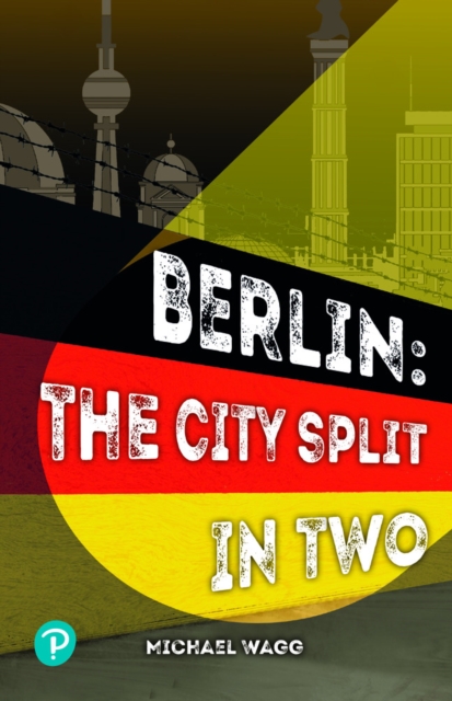 Rapid Plus Stages 10-12 11.8 Berlin: The City Split in Two, Paperback / softback Book