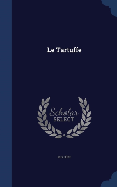 Le Tartuffe, Hardback Book