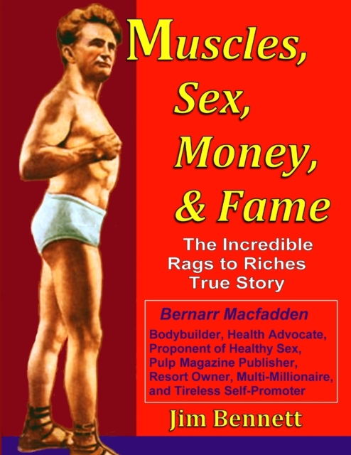 Muscles, Sex, Money, & Fame, Paperback Book