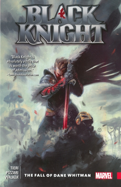 Black Knight: The Fall Of Dane Whitman, Paperback / softback Book