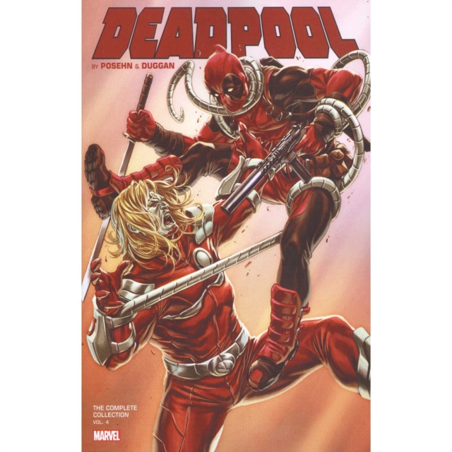 Deadpool By Posehn & Duggan: The Complete Collection Vol. 4, Paperback / softback Book