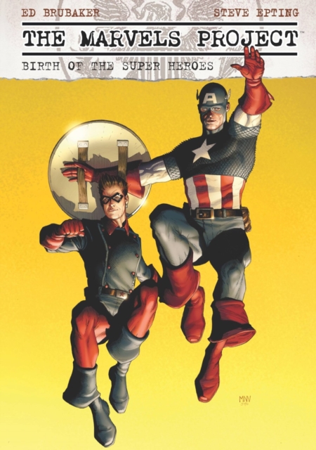 The Marvels Project: Birth Of The Super Heroes, Paperback / softback Book
