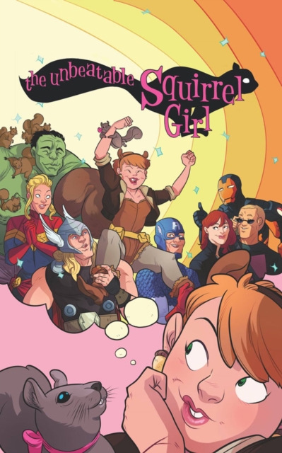 The Unbeatable Squirrel Girl Omnibus, Hardback Book