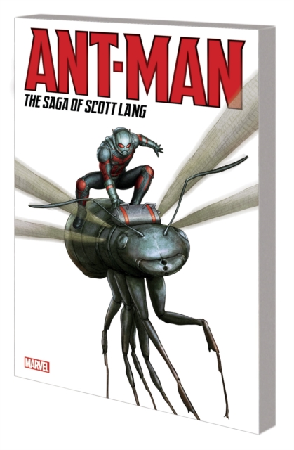 Ant-man: The Saga Of Scott Lang, Paperback / softback Book