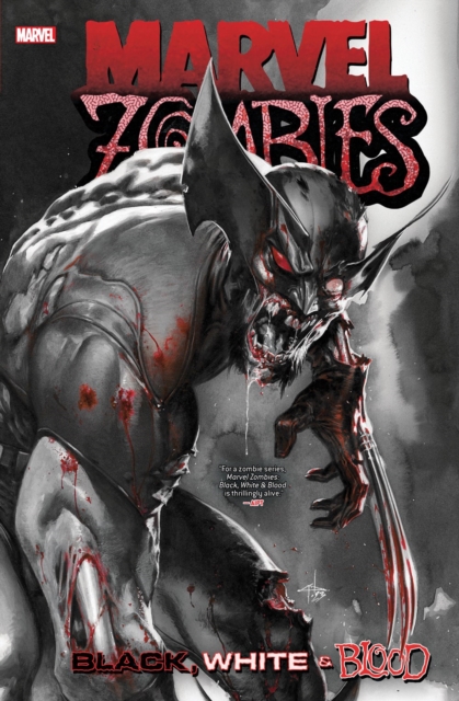 Marvel Zombies: Black, White & Blood Treasury Edition, Paperback / softback Book
