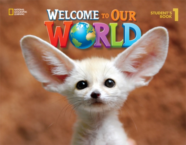 Welcome to Our World 1 : British English, Paperback / softback Book
