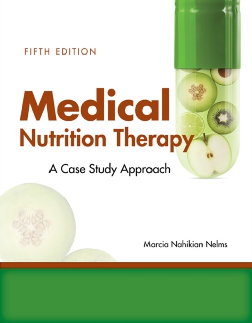 Medical Nutrition Therapy: A Case-Study Approach, Paperback / softback Book