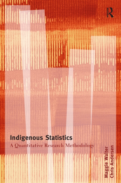 Indigenous Statistics : A Quantitative Research Methodology, EPUB eBook