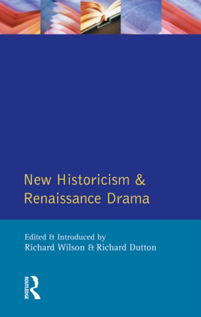 New Historicism and Renaissance Drama, EPUB eBook