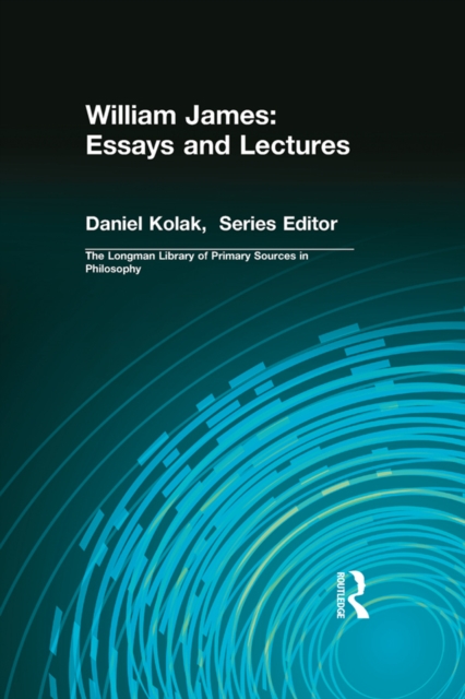 William James: Essays and Lectures, EPUB eBook