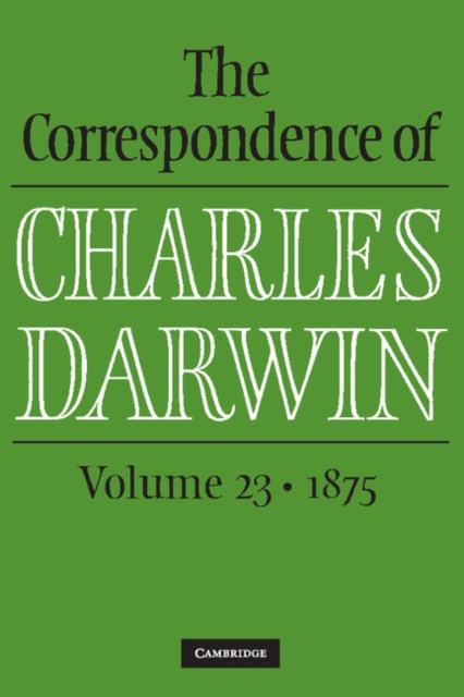 Correspondence of Charles Darwin: Volume 23, 1875, PDF eBook