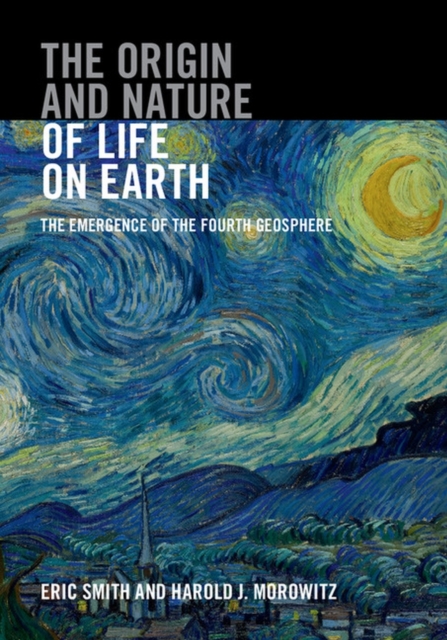 Origin and Nature of Life on Earth : The Emergence of the Fourth Geosphere, PDF eBook