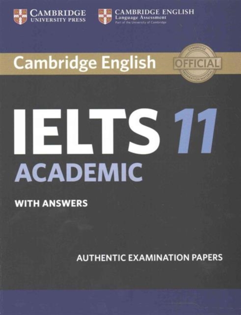 Cambridge IELTS 11 Academic Student's Book with Answers : Authentic Examination Papers, Paperback / softback Book