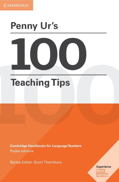 Penny Ur's 100 Teaching Tips Pocket Editions : Cambridge Handbooks for Language Teachers Pocket editions, Paperback / softback Book