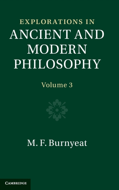 Explorations in Ancient and Modern Philosophy: Volume 3, Hardback Book