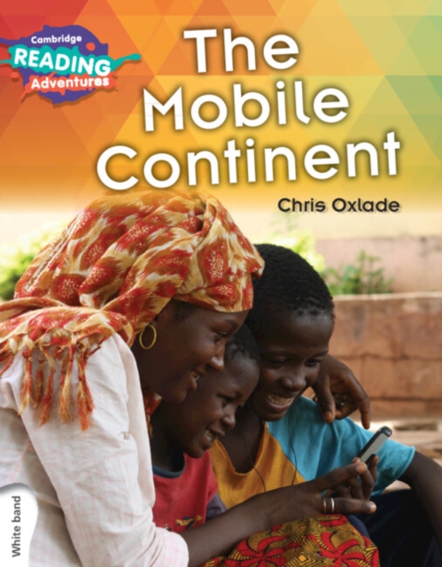 Cambridge Reading Adventures The Mobile Continent White Band, Paperback / softback Book