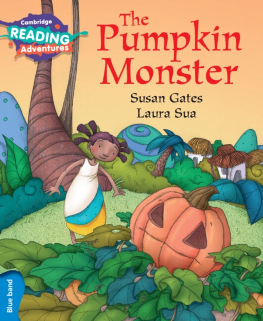 Cambridge Reading Adventures The Pumpkin Monster Blue Band, Paperback / softback Book