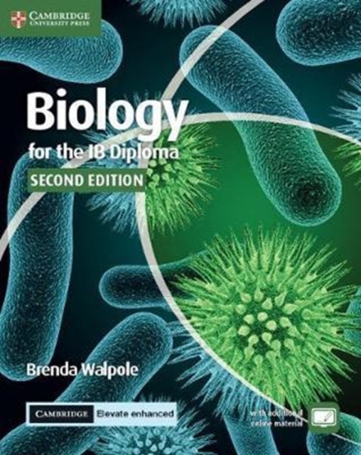 Biology for the IB Diploma Coursebook with Cambridge Elevate Enhanced Edition (2 Years), Mixed media product Book