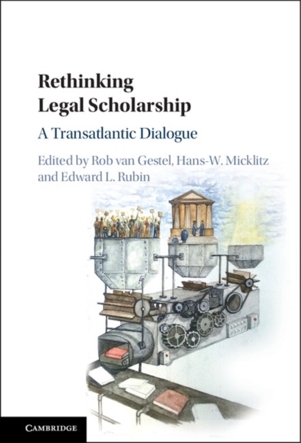 Rethinking Legal Scholarship : A Transatlantic Dialogue, EPUB eBook