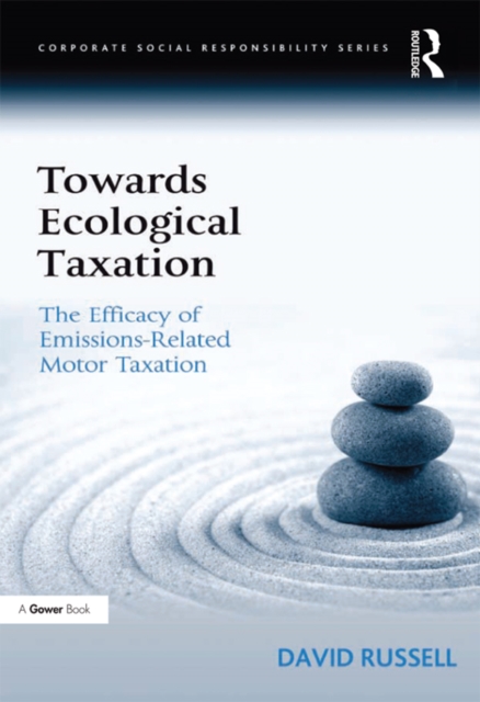 Towards Ecological Taxation : The Efficacy of Emissions-Related Motor Taxation, EPUB eBook