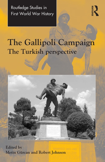 The Gallipoli Campaign : The Turkish Perspective, EPUB eBook