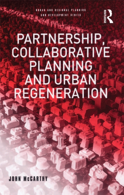 Partnership, Collaborative Planning and Urban Regeneration, EPUB eBook