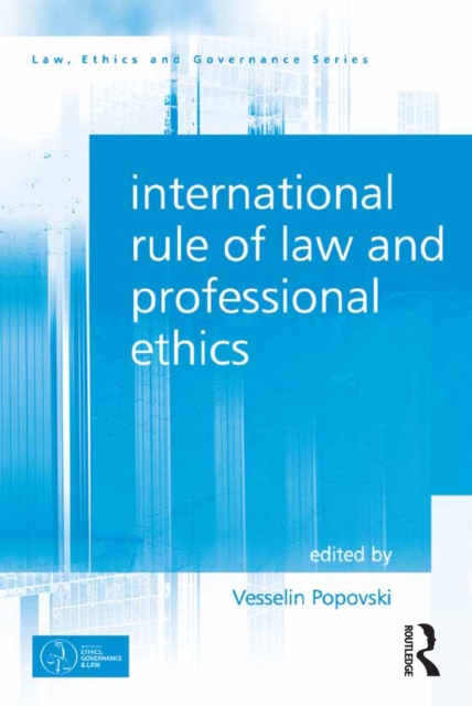 International Rule of Law and Professional Ethics, PDF eBook