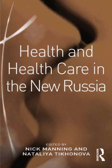 Health and Health Care in the New Russia, EPUB eBook