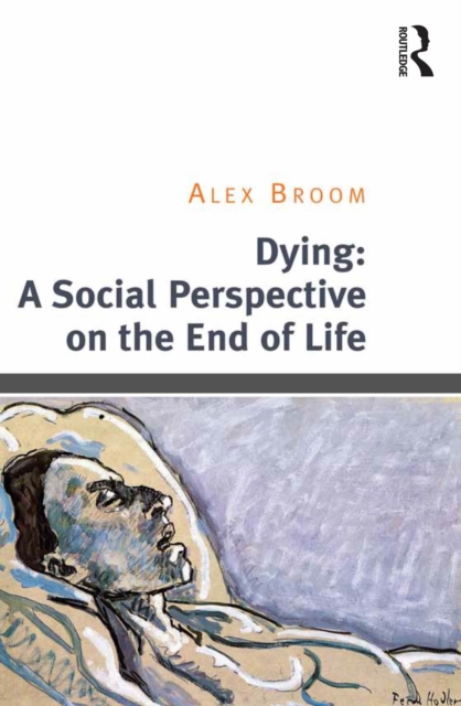 Dying: A Social Perspective on the End of Life, PDF eBook