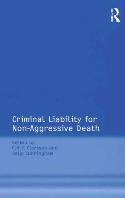 Criminal Liability for Non-Aggressive Death, PDF eBook
