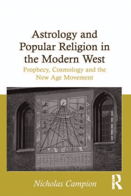Astrology and Popular Religion in the Modern West : Prophecy, Cosmology and the New Age Movement, PDF eBook