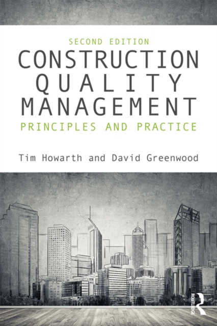 Construction Quality Management : Principles and Practice, PDF eBook