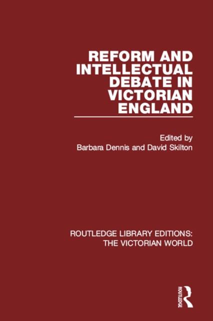 Reform and Intellectual Debate in Victorian England, EPUB eBook