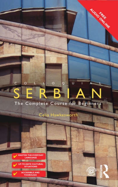 Colloquial Serbian : The Complete Course for Beginners, EPUB eBook