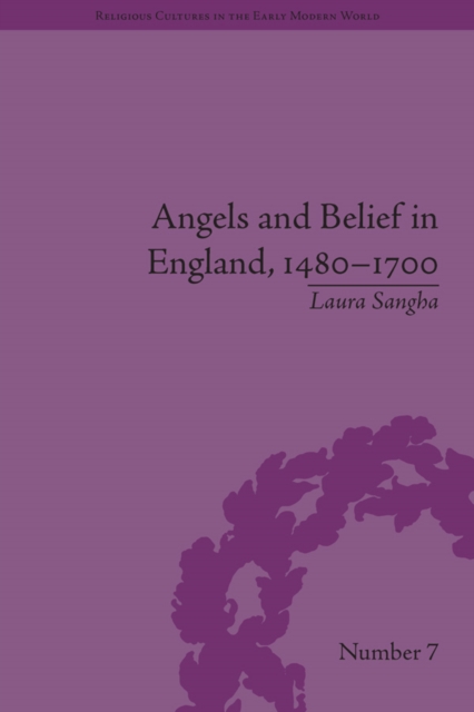 Angels and Belief in England, 1480-1700, EPUB eBook
