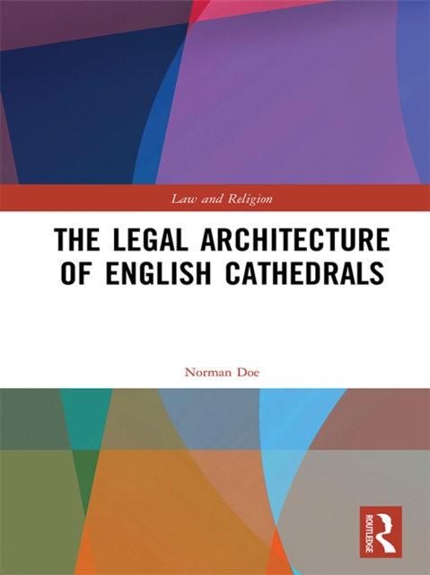 The Legal Architecture of English Cathedrals, PDF eBook