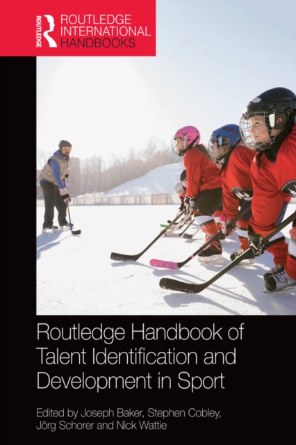 Routledge Handbook of Talent Identification and Development in Sport, PDF eBook