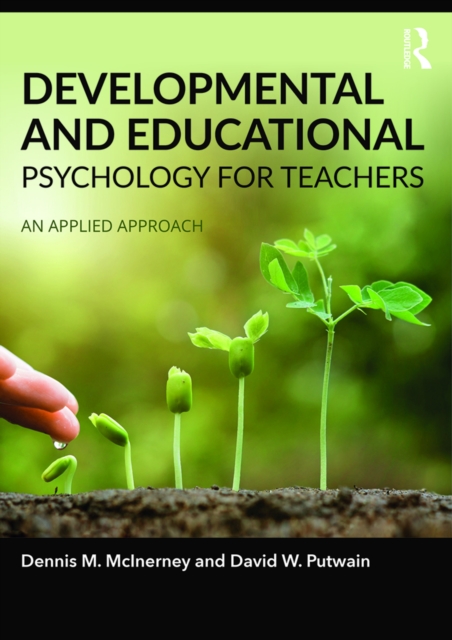 Developmental and Educational Psychology for Teachers : An applied approach, EPUB eBook