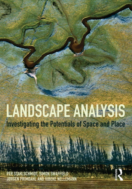 Landscape Analysis : Investigating the potentials of space and place, PDF eBook