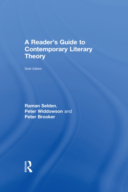A Reader's Guide to Contemporary Literary Theory, EPUB eBook
