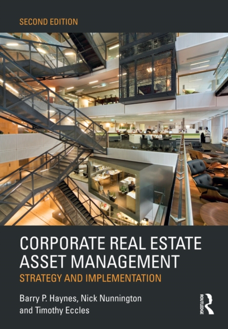 Corporate Real Estate Asset Management : Strategy and Implementation, EPUB eBook