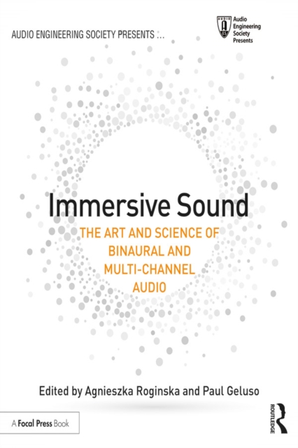 Immersive Sound : The Art and Science of Binaural and Multi-Channel Audio, EPUB eBook