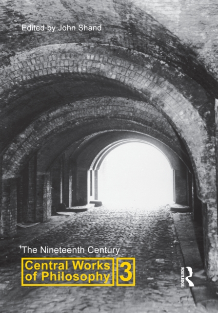 Central Works of Philosophy v3 : Nineteenth Century, PDF eBook